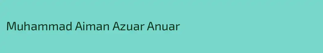 Muhammad Aiman Azuar Anuar